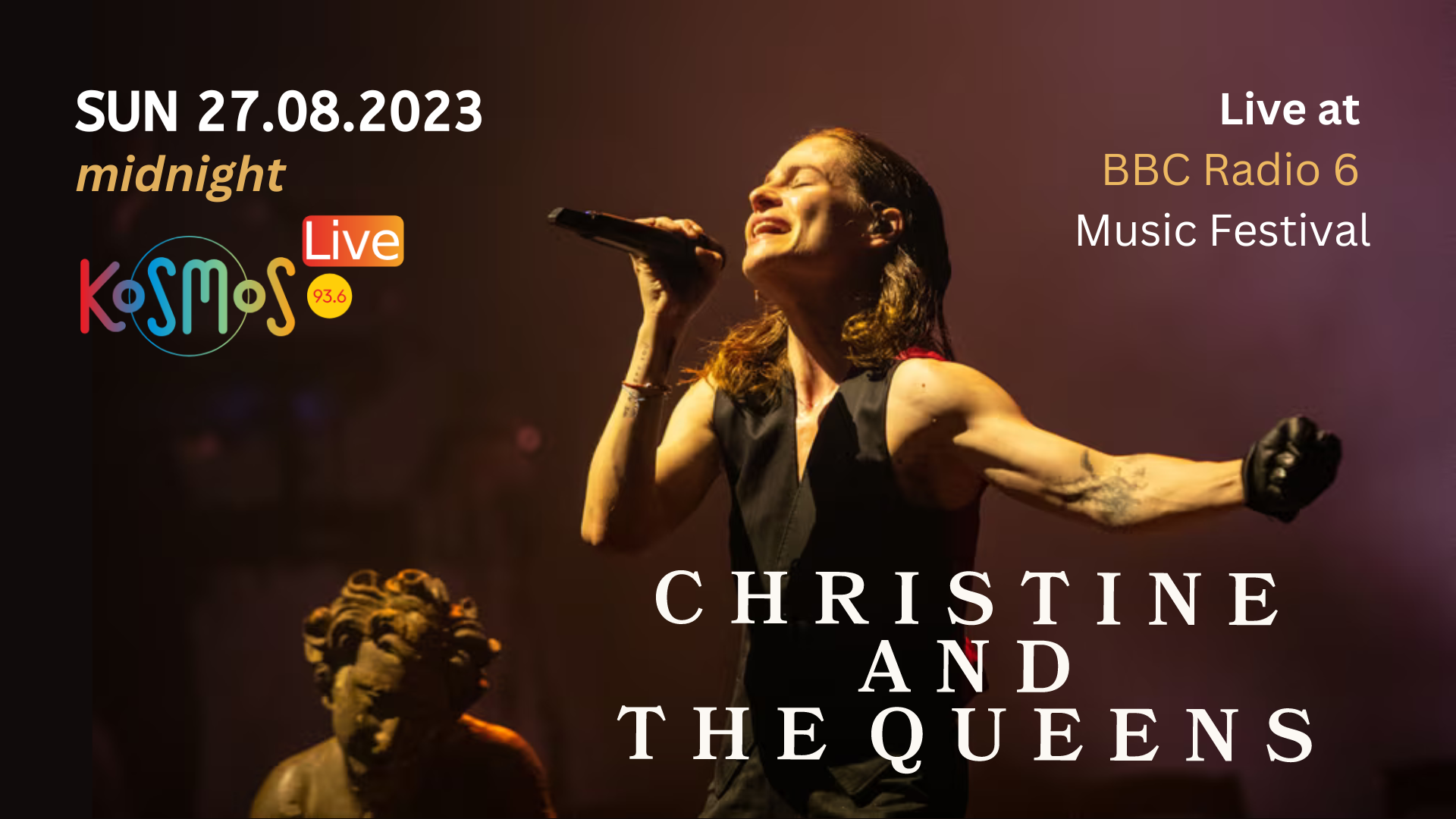 KOSMOS LIVE! Christine &amp; The Queens – Live at BBC Radio 6 Music Festival
